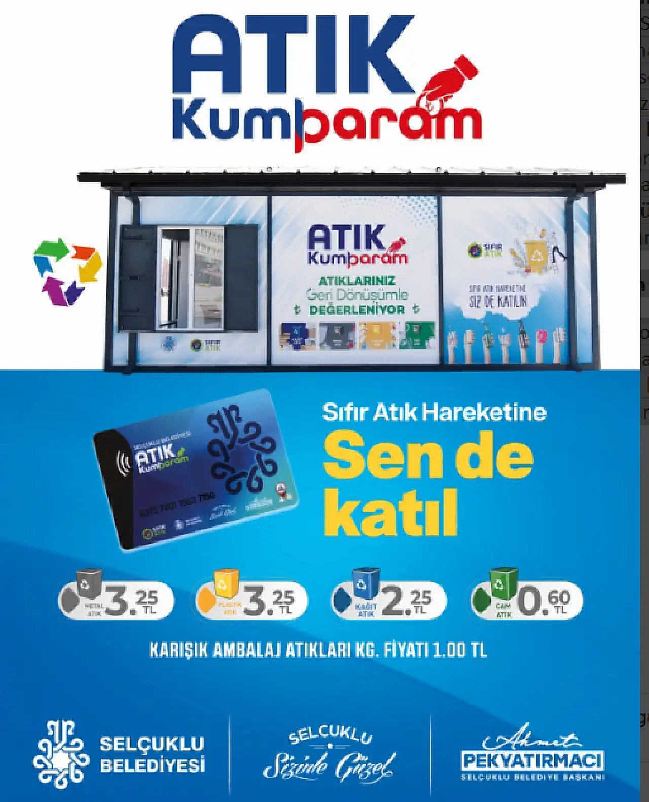 Selçuklu Belediyesi'nin çevre odaklı projeleri arasında yer alan 'Atık Kumbaram'