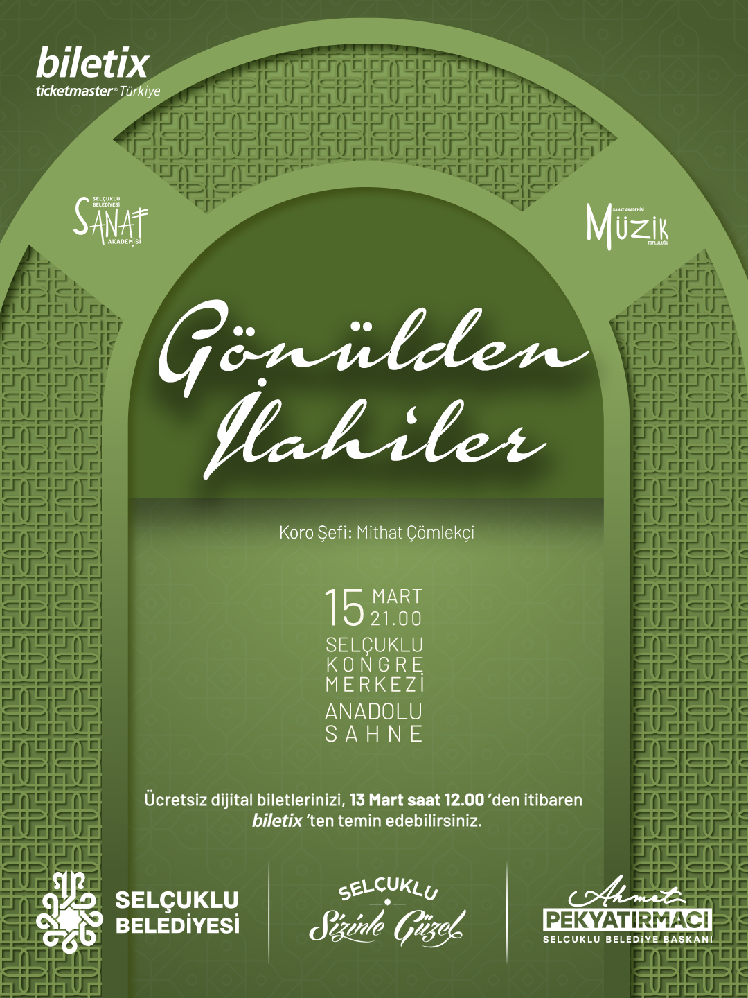 Selçuklu Belediyesi Sanat Akademisi Müzik Topluluğu, 15 Mart’ta “Gönülden İlahiler
Konseri” ile